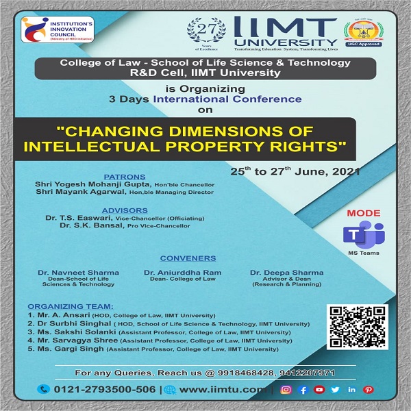 IIC, IIMT University Meerut is organizing a 3-days International Conference on 'Changing Dimensions of Intelectual Property Rights' from 25th - 27th June .