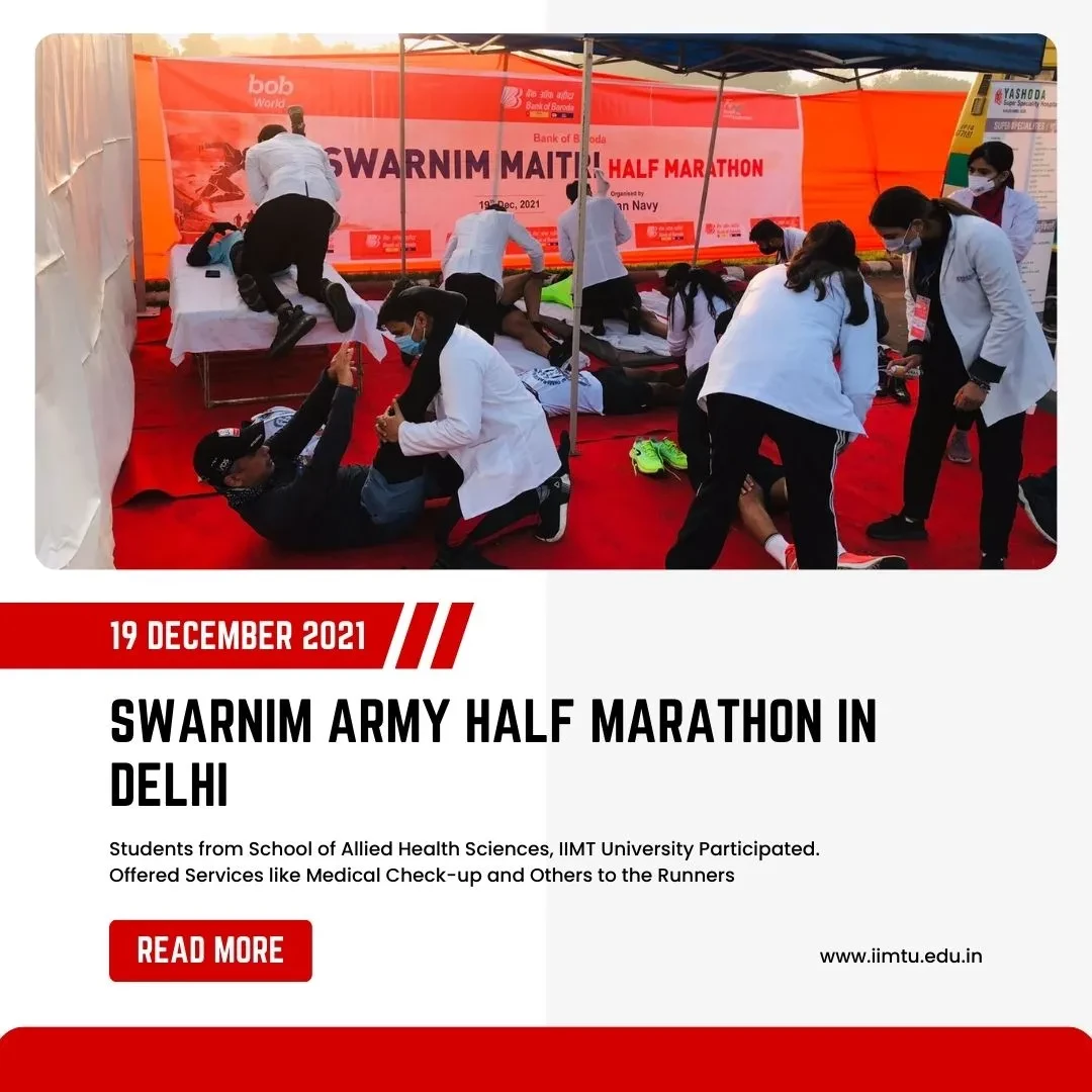Swarnim Army Half Marathon in Delhi - Students from School of Allied Health Sciences, IIMT University Participated. Offered Services like Medical Check-up and Others to the Runners